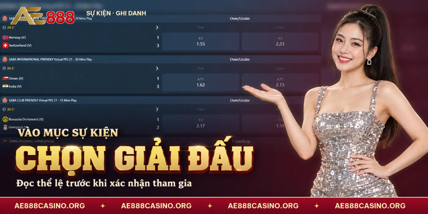 Giải Đấu Thể Thao AE888: Tuyệt Đỉnh Săn Thưởng & 5 Bí Kíp Top 1 2026 2 AE888 – chọn giải đấu và đọc thể lệ trước khi xác nhận tham gia.