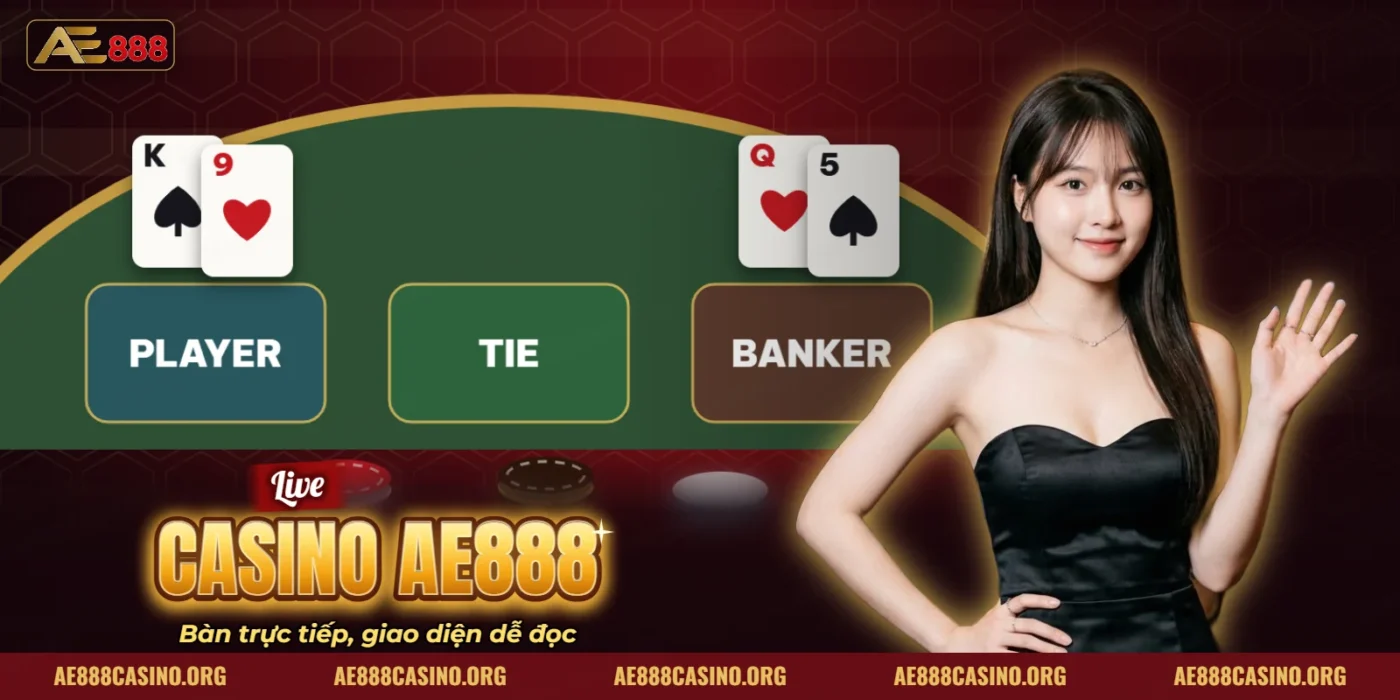 Bàn baccarat trực tiếp với các ô Player, Banker, Tie của AE888